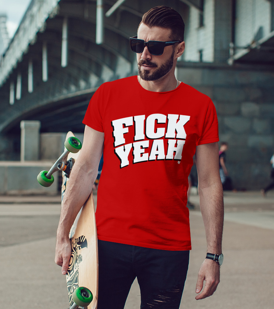 Fick Yeah Bold Red T-Shirt