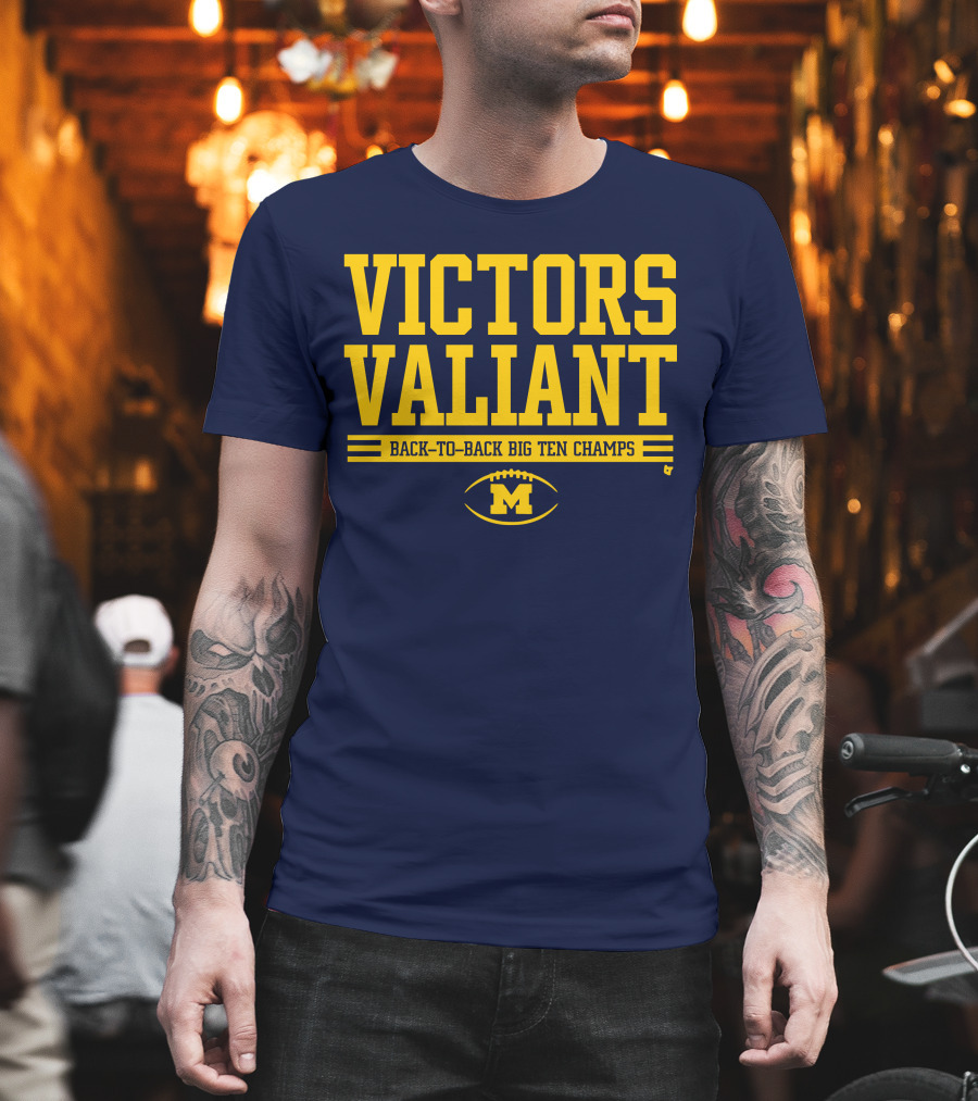 Victors Valiant Back-to-Back Big Ten Champs Michigan Football T-Shirt