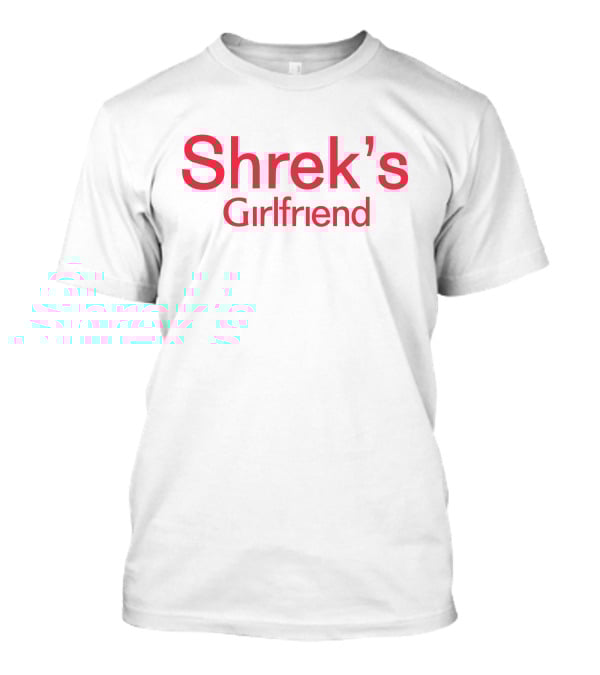 Shrek's Girlfriend T-Shirt