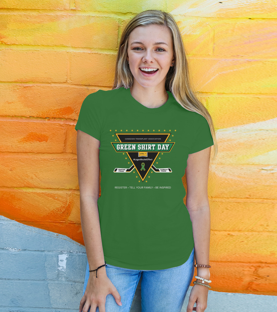 Canadian Transplant Association Green Shirt Day April 7 #LoganBouletEffect T-Shirt