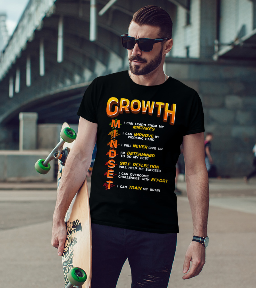 Growth Mindset Teacher Classroom Brain Motivation Mistakes Improve Never Determined Self Reflection Effort Train T-Shirt