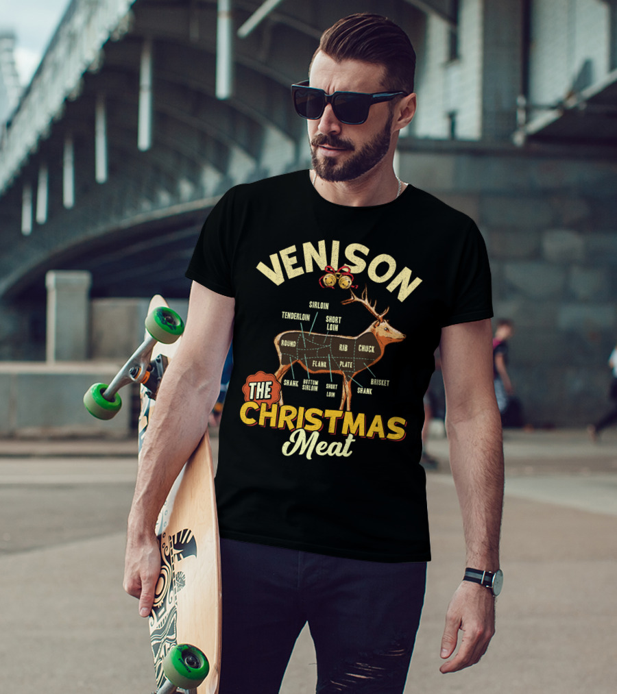 Venison Sirloin Tenderloin Short Loin Deer Chart The Christmas Meat T-Shirt