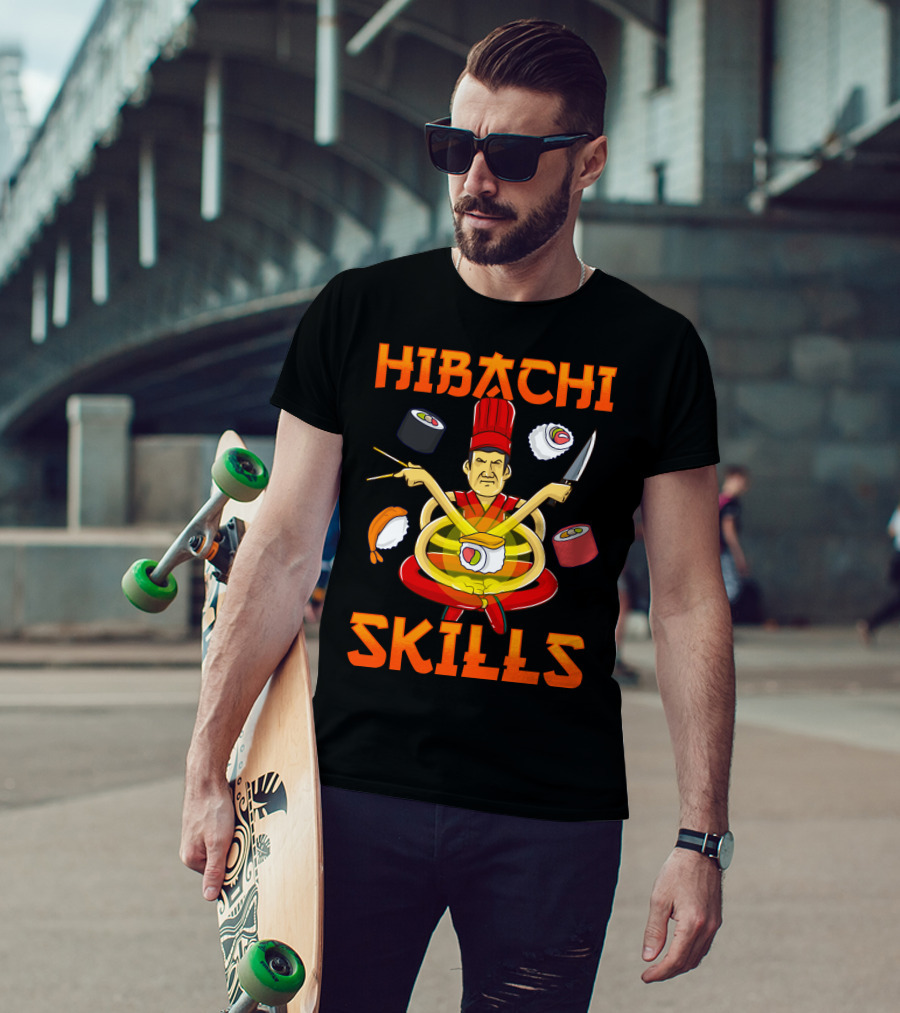 Hibachi Skills Chef Mastery With Sushi And Teppanyaki Elements T-Shirt