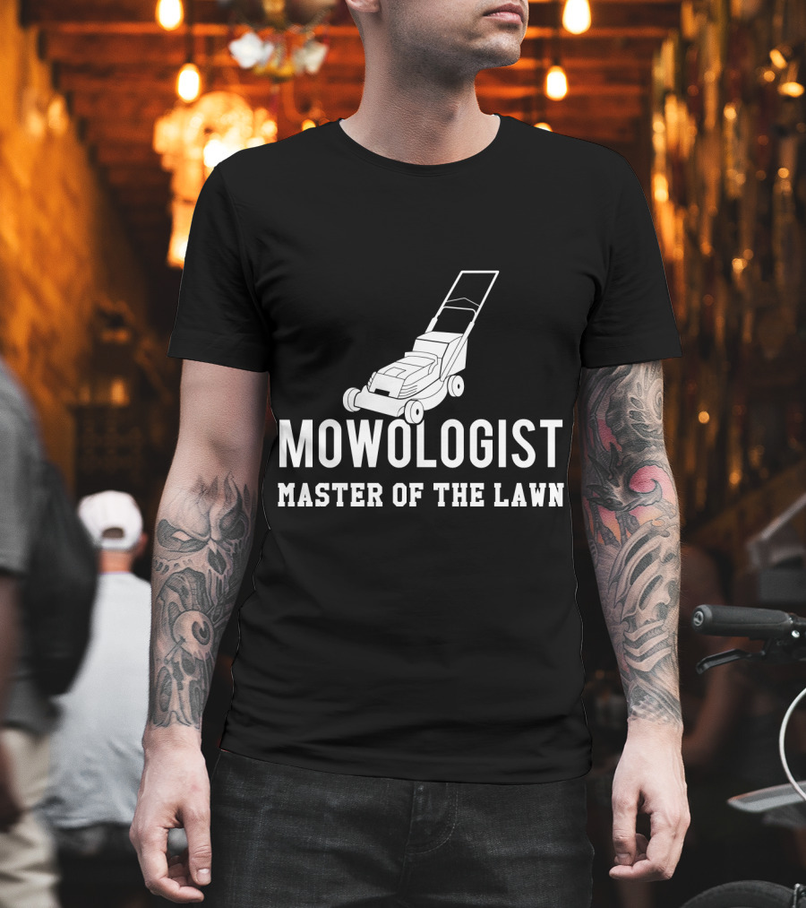 Mowologist Master Of The Lawn Lawnmower Expert Funny Gardening T-Shirt