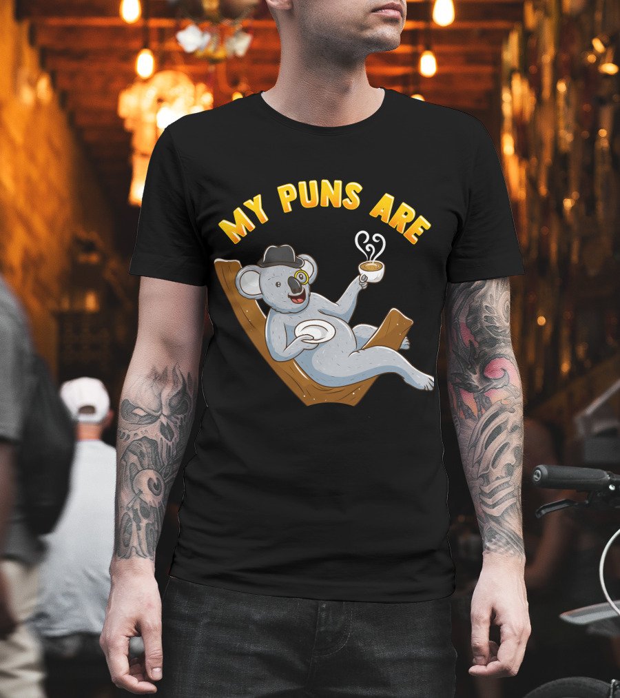 Tea Lover My Puns Are Koala Tea Funny Animal Puns Koala Relaxing with Tea T-Shirt