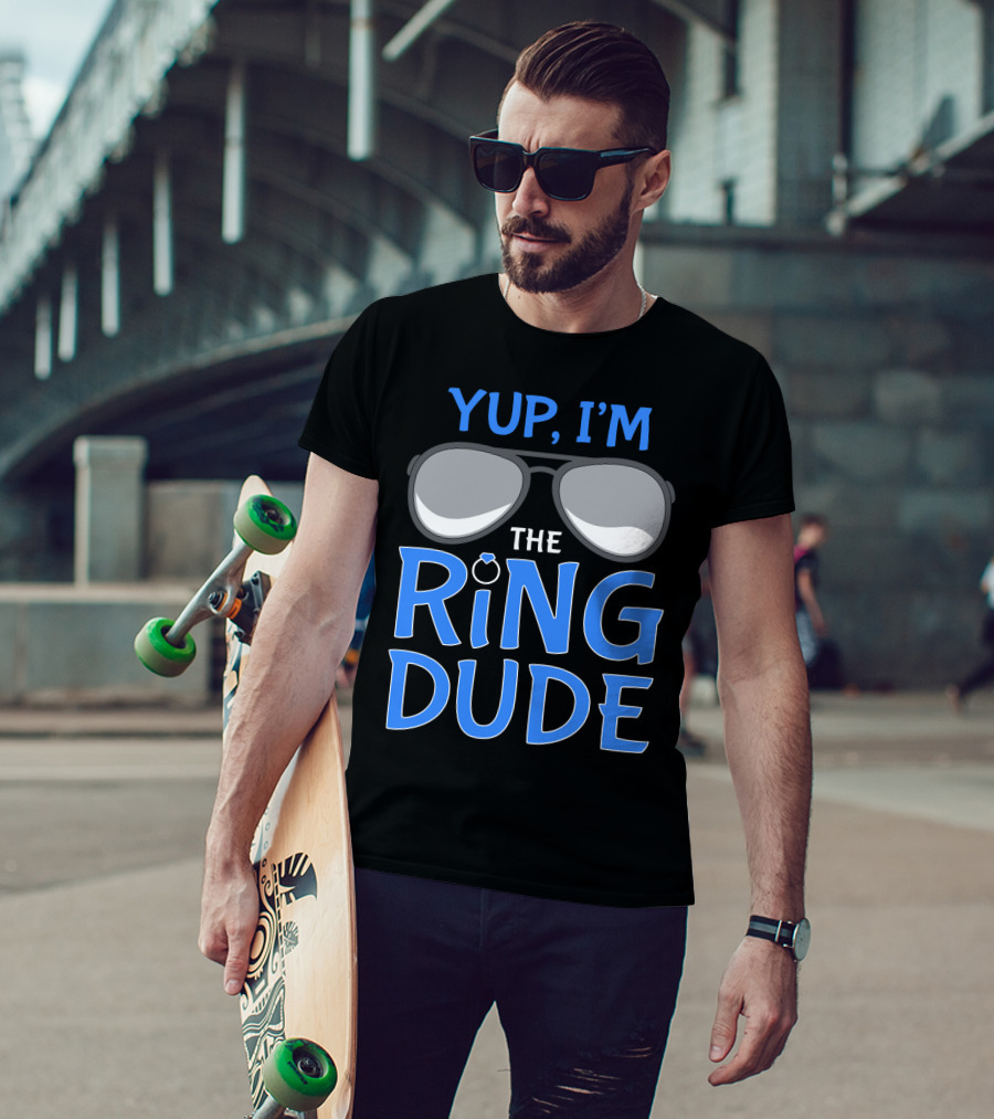 Yup I'm The Ring Dude Wedding Bearer Sunglasses Fun T-Shirt