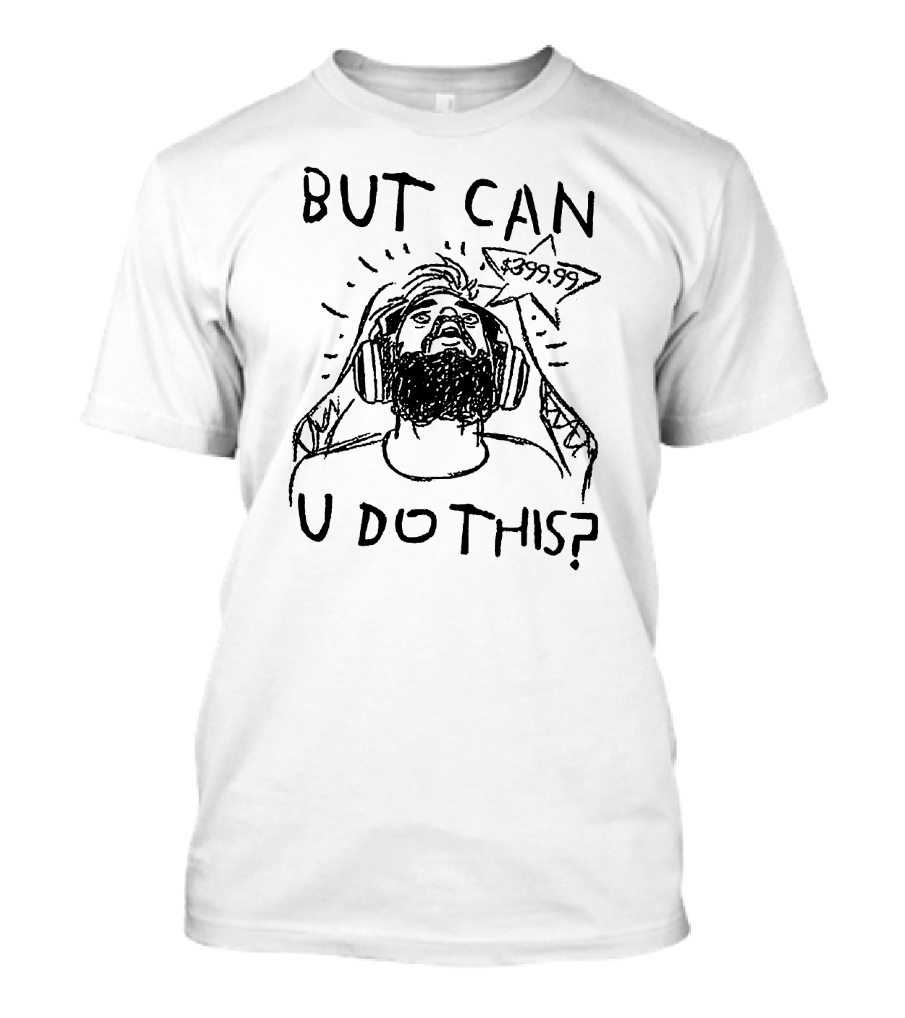 Pewdiepie But Can U Do This 399.99 Headphones Meme T-Shirt