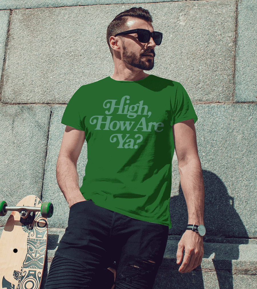 High How Are Ya Green Text T-Shirt