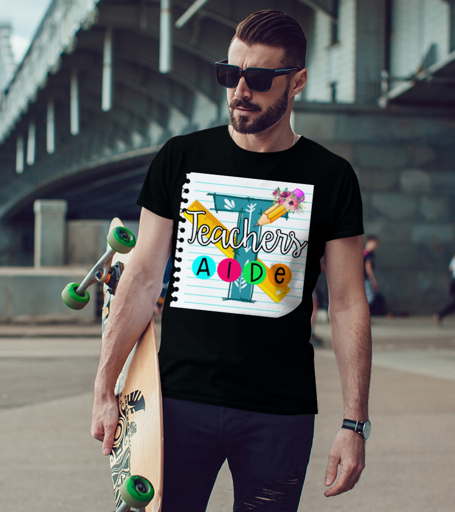 Teacher's Aide Floral Pencil Ruler Notebook T-Shirt