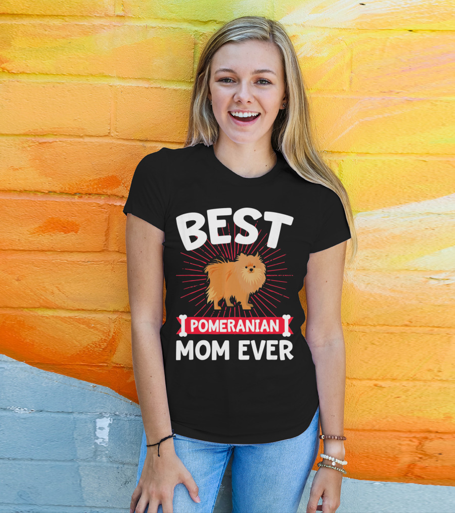 Best Pomeranian Mom Ever T-Shirt