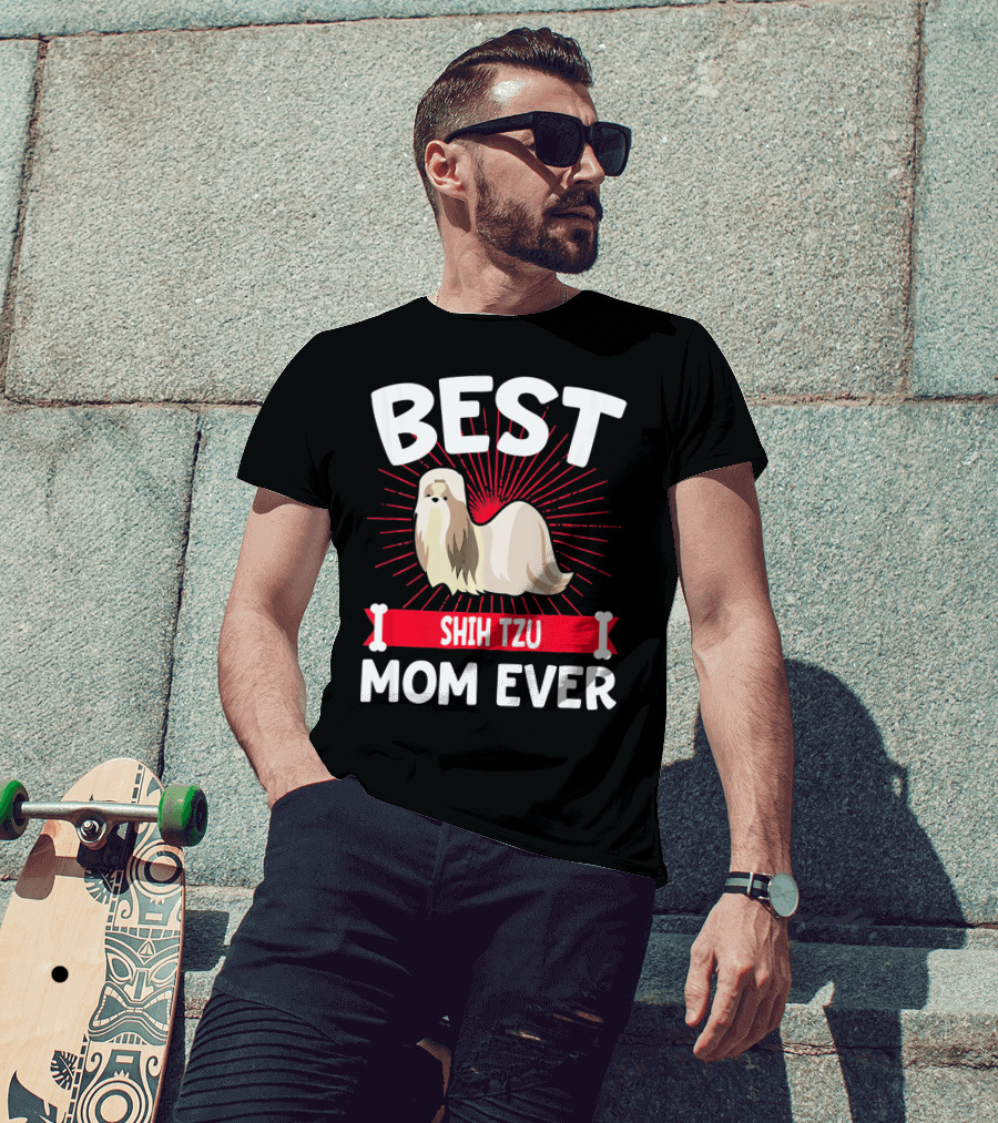 Best Shih Tzu Mom Ever T-Shirt