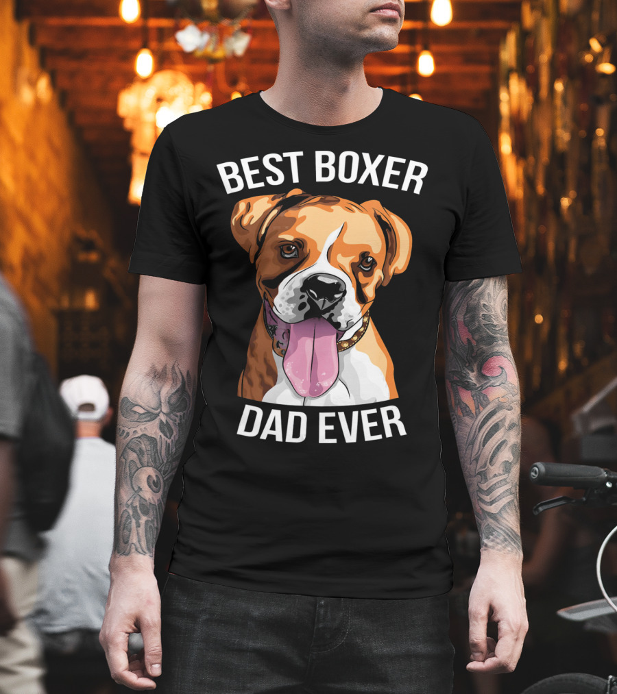BEST BOXER DAD EVER Boxer Dog T-Shirt