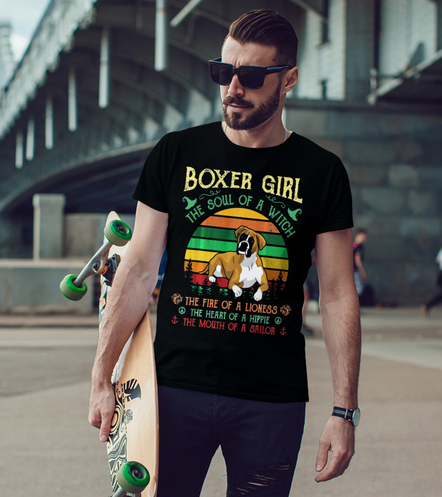 Boxer Girl The Soul Of A Witch The Fire Of A Lioness The Heart Of A Hippie The Mouth Of A Sailor T-Shirt