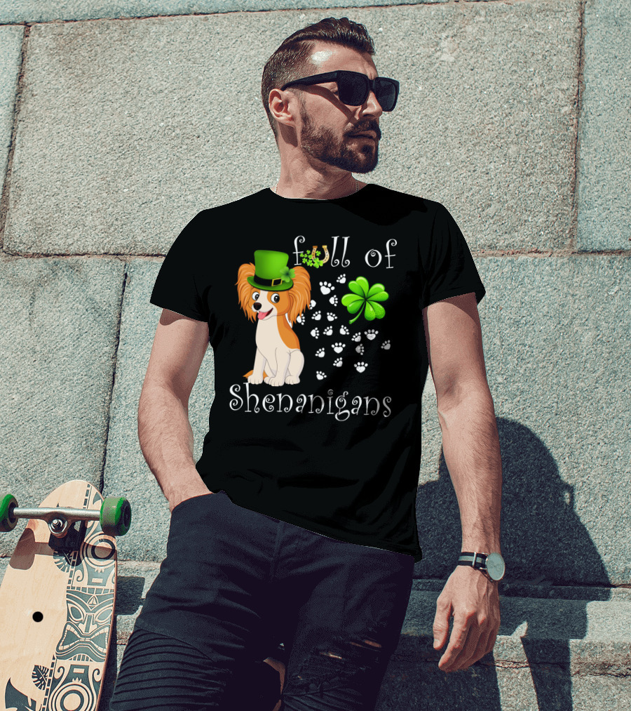 Full Of Shenanigans Papillon Dog Irish Clover Paws T-Shirt