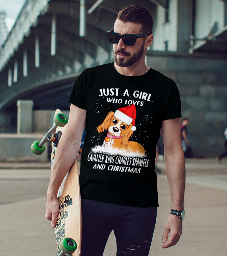 Just A Girl Who Loves Cavalier King Charles Spaniels And Christmas T-Shirt