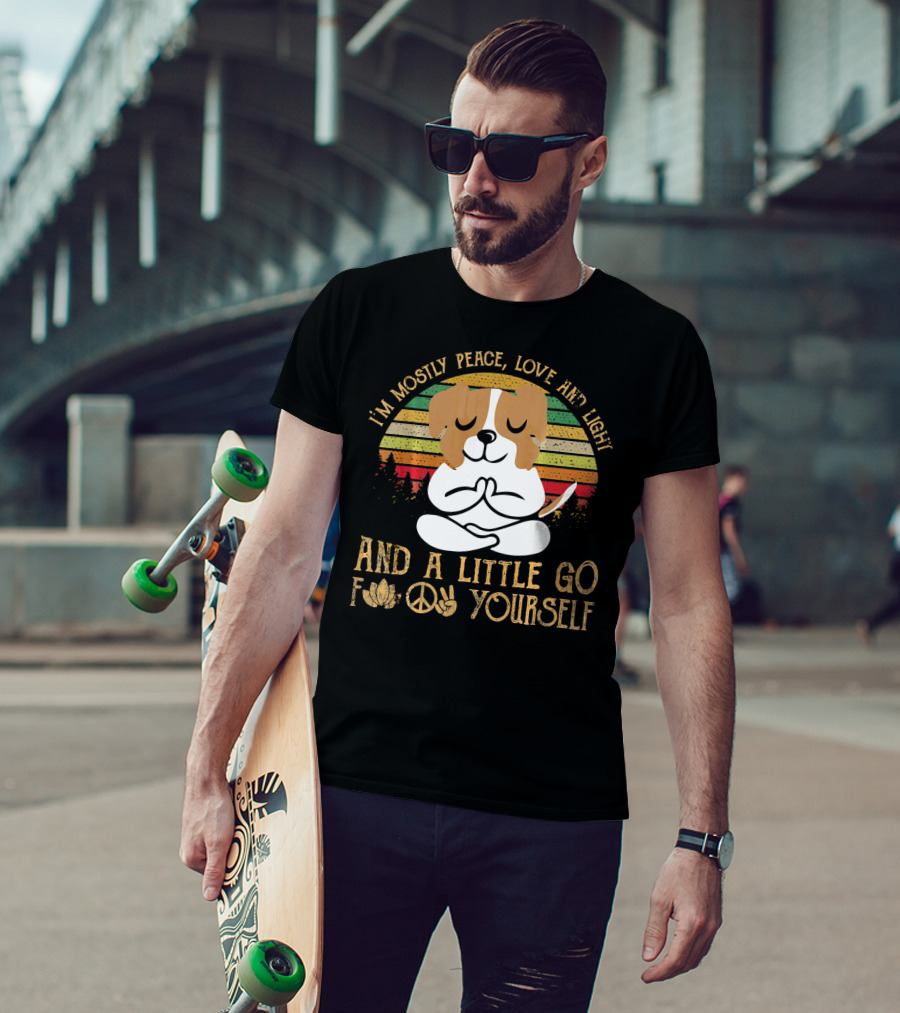 I'm Mostly Peace Love And Light Jack Russell Dog And A Little Go F Yourself T-Shirt
