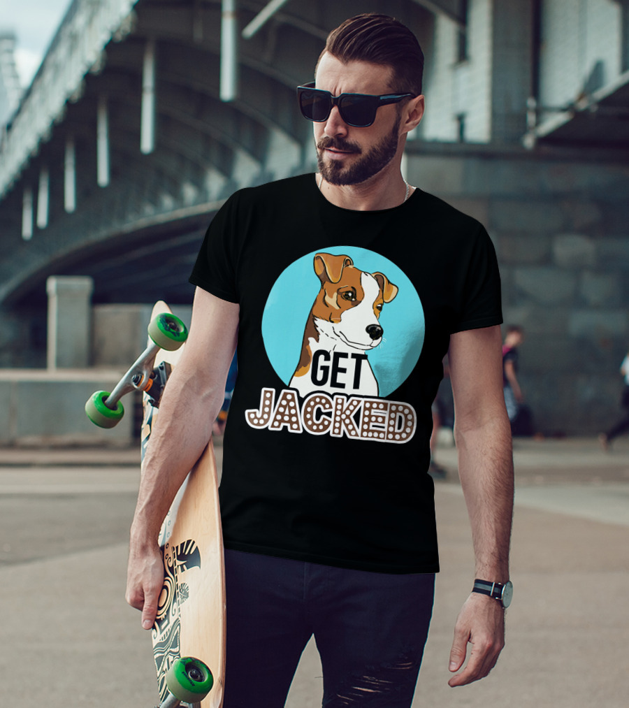 Jack Russell Terrier Get Jacked T-Shirt