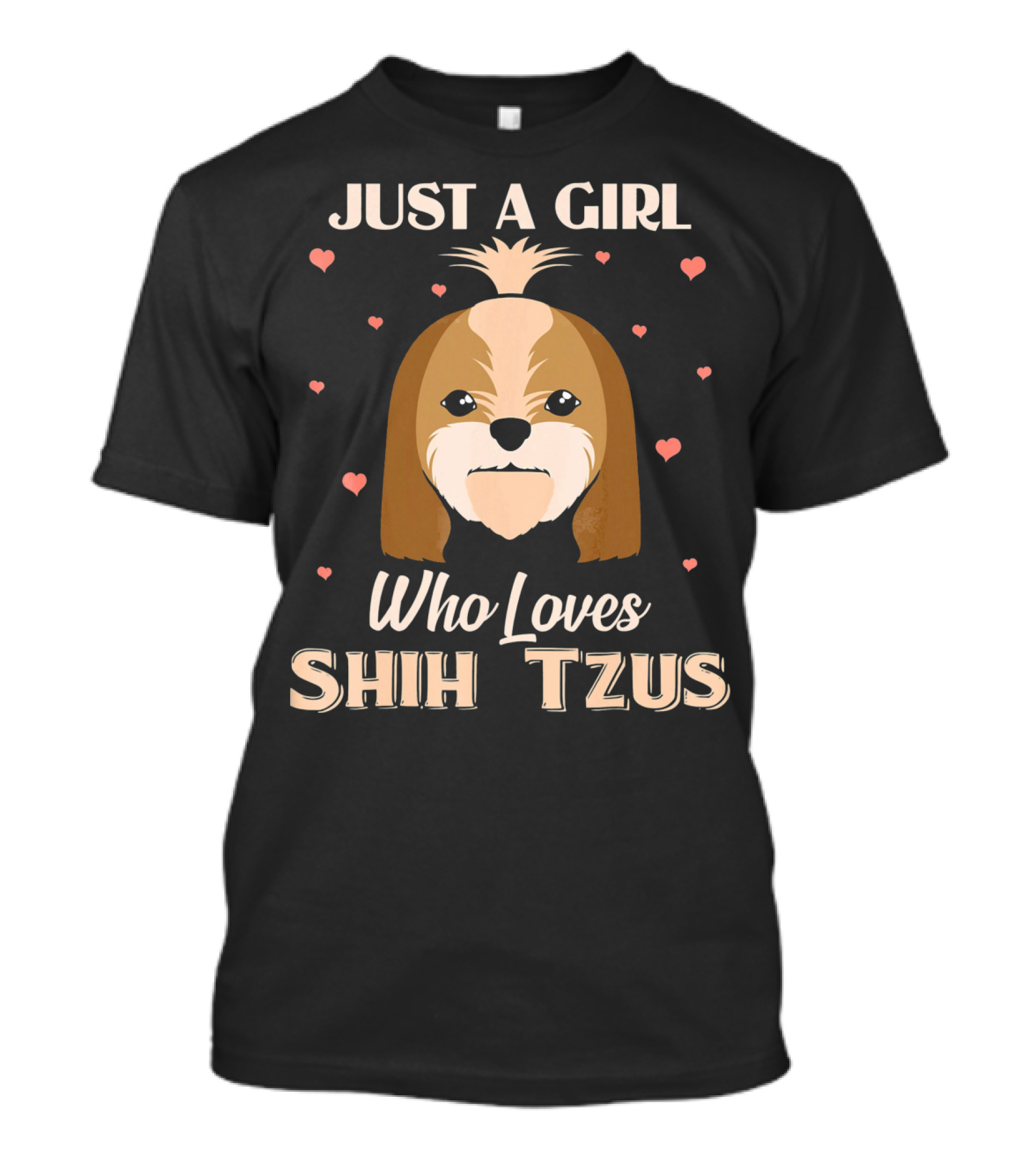 Just A Girl Who Loves Shih Tzus With Cute Dog And Hearts T-Shirt