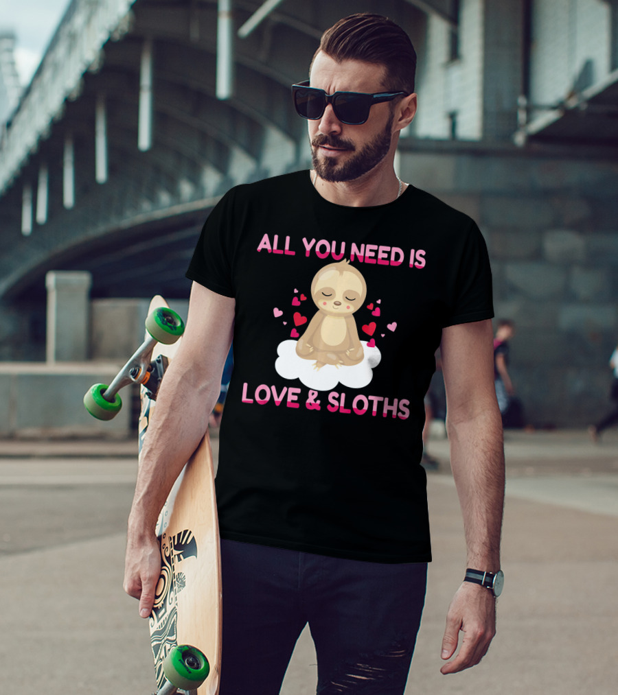All You Need Is Love And Sloths Valentines Day Yoga T-Shirt