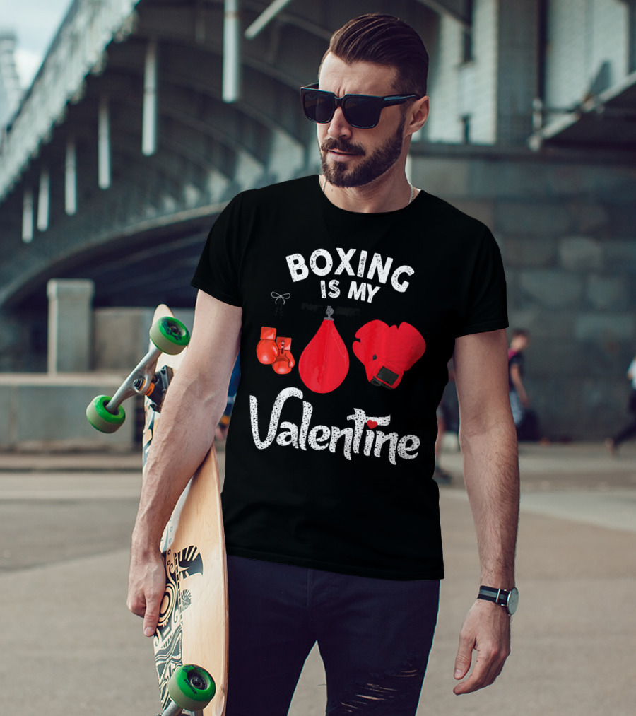 Boxing Is My Valentine Red Gloves Enthusiast Coach Fan Lovers T-Shirt