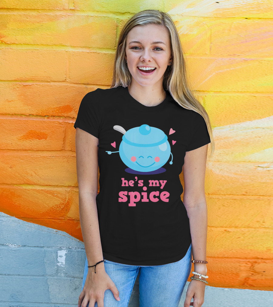 Cute He's My Spice Matching Couples Funny Valentine's Day Love T-Shirt