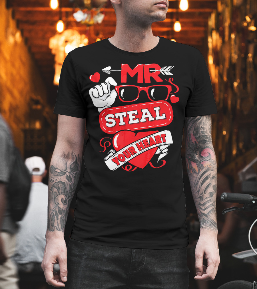 MR Steal Your Heart Valentines Day T-Shirt