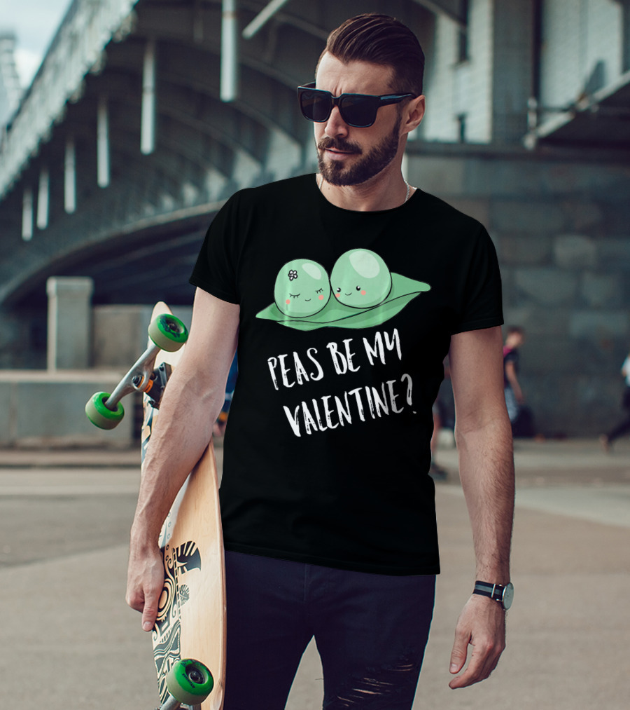 Peas Be My Valentine Cute Peas Valentine's Day T-Shirt