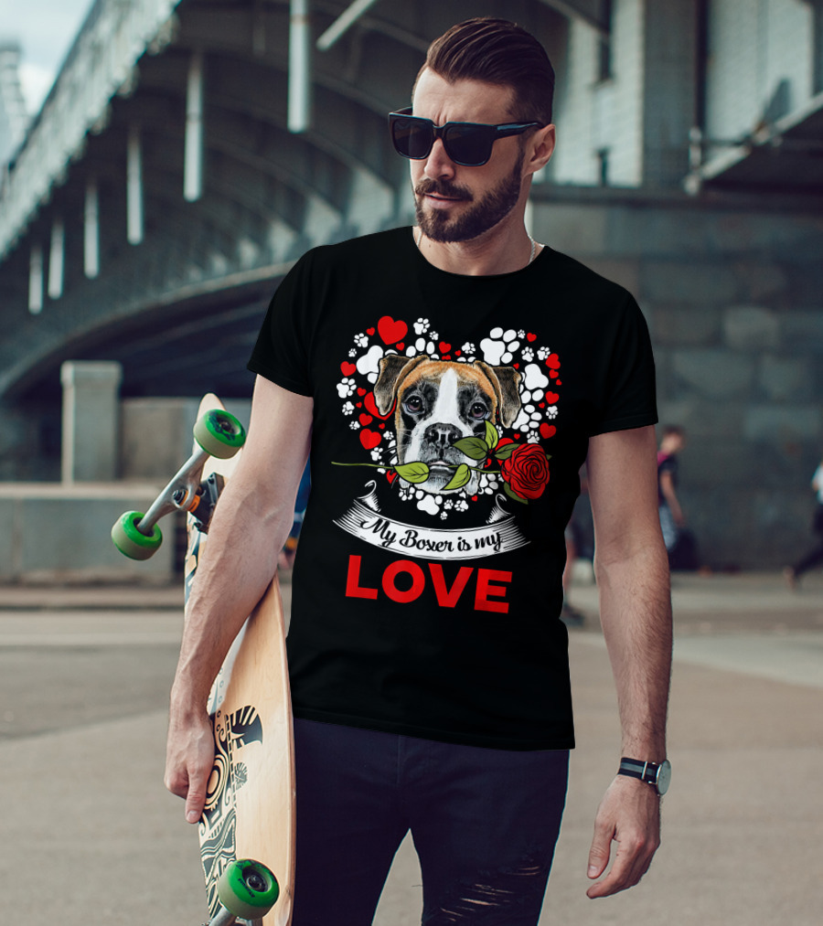 Dog Lover For Womens My Boxer Is My Love T-Shirt