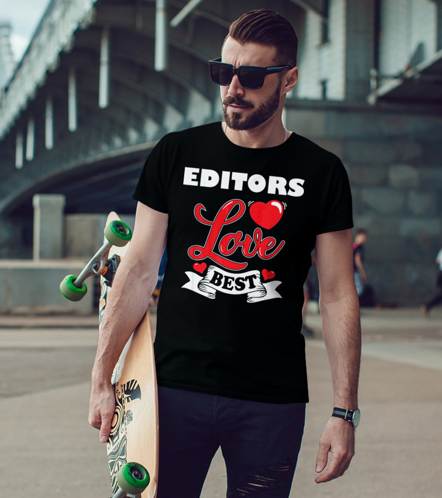 Editors Love Best Valentines Day T-Shirt
