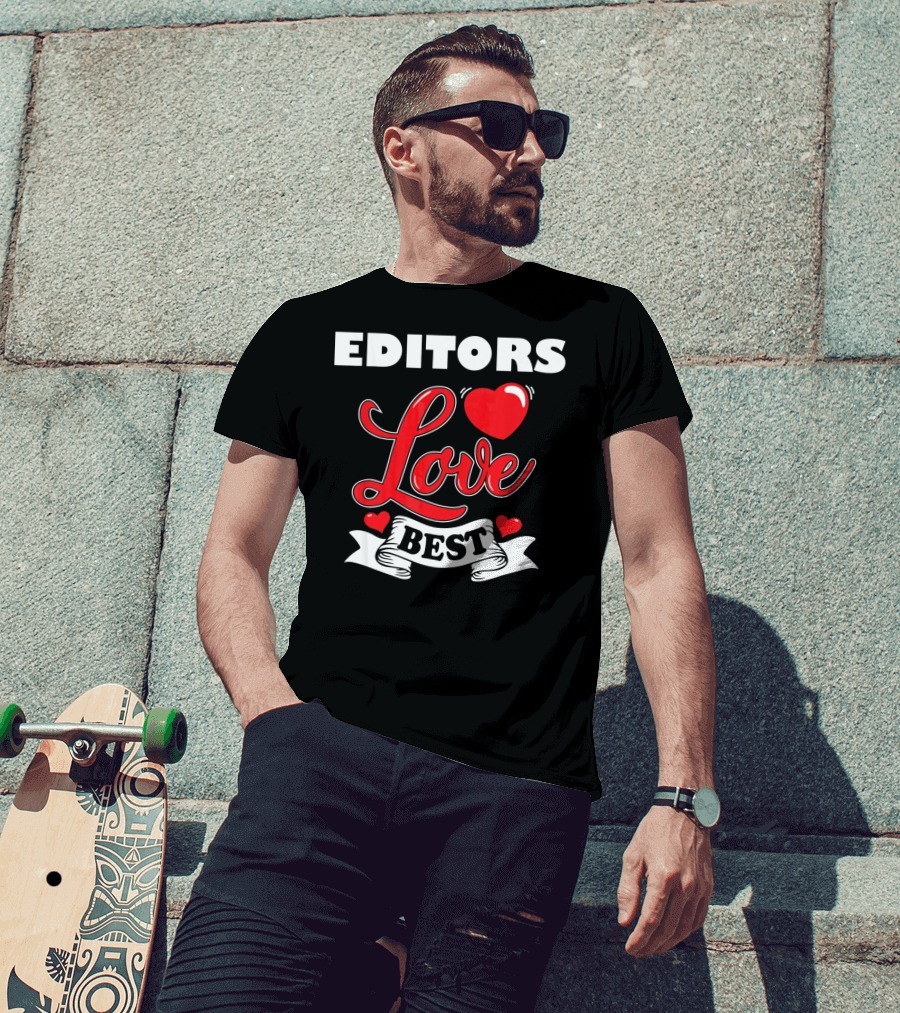 Editors Love Best Valentines Day T-Shirt