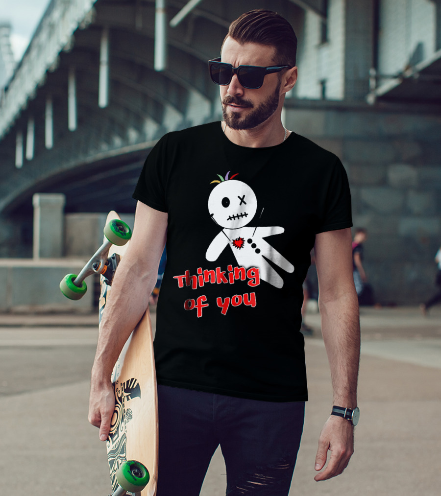 Thinking Of You Funny Anti Valentine Voodoo Doll T-Shirt