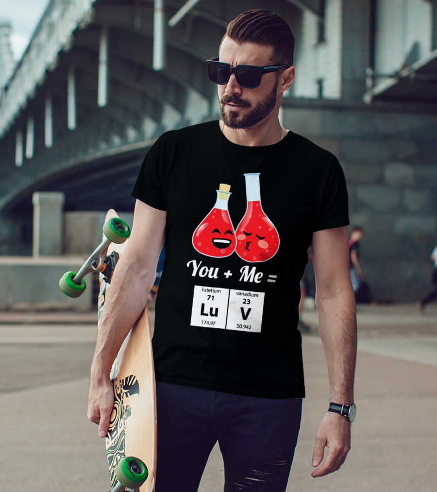 Funny Geek You + Me = Lu V Chemistry Beakers Science Valentines T-Shirt
