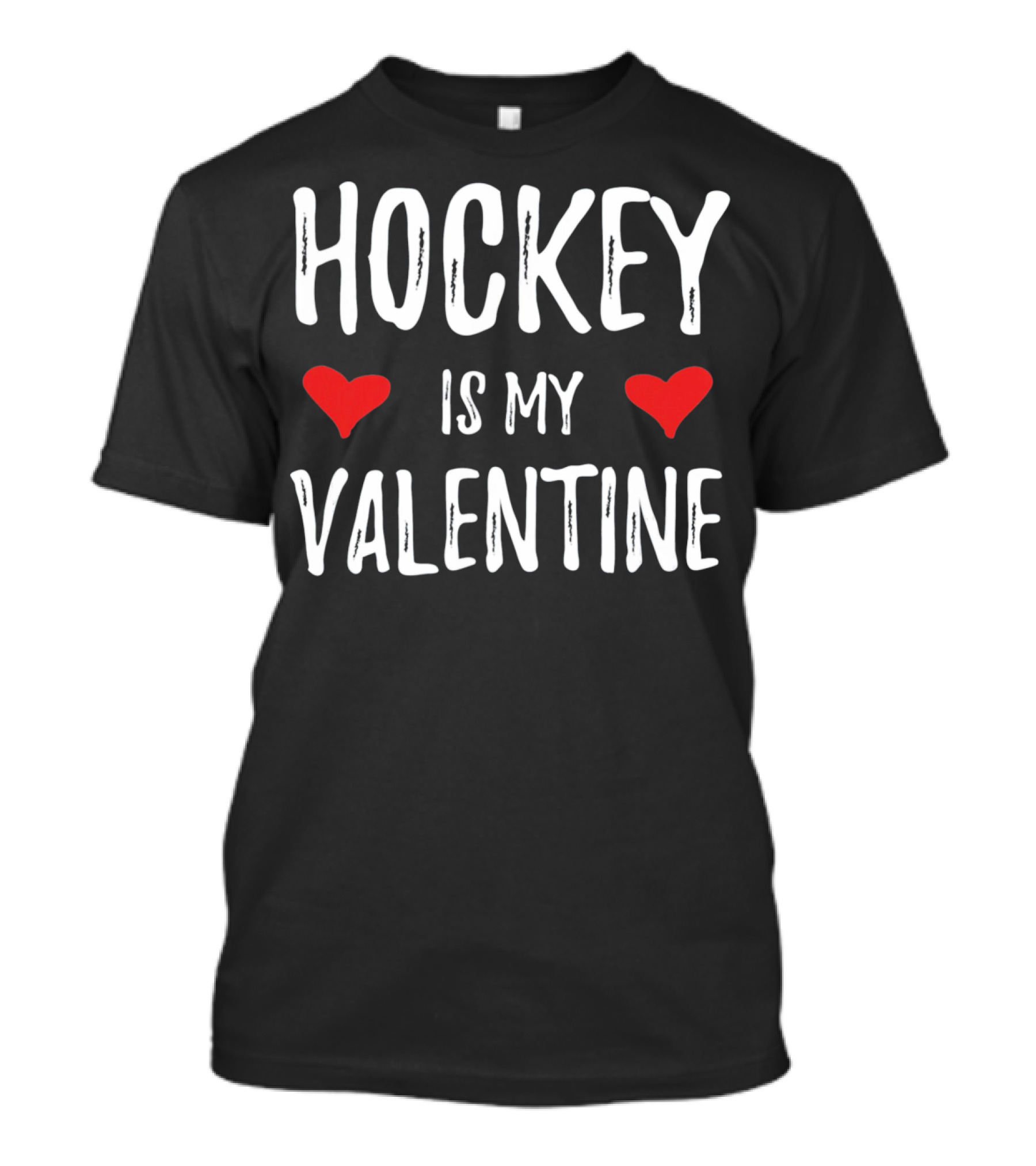 Hockey Is My Valentine Hearts Hockey Sports Fans T-Shirt