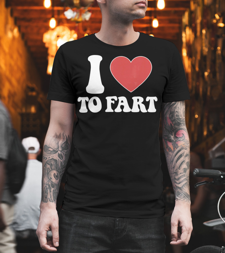 I HEART TO FART Funny Valentines T-Shirt