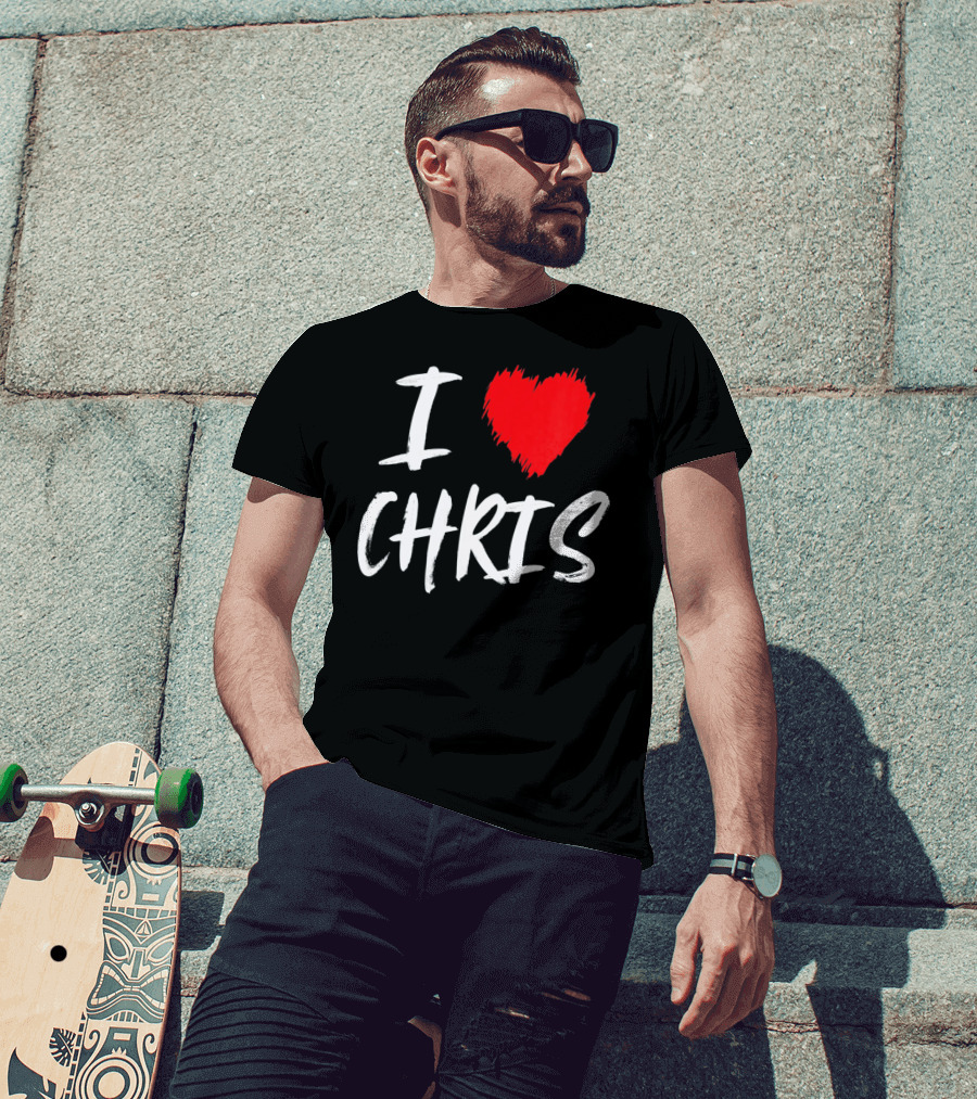 I Love Chris T-Shirt