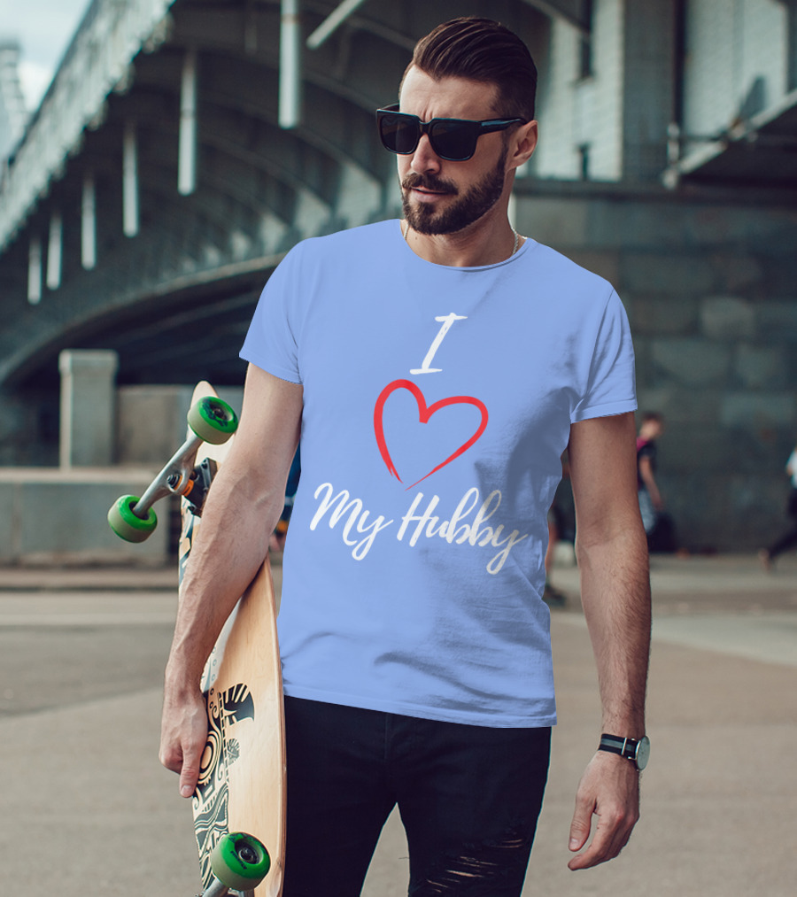 I Love My Hubby Valentine Day Romantic Gesture T-Shirt
