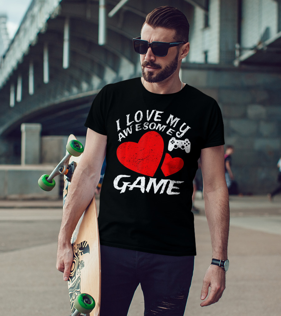 I Love My Awesome Game T-Shirt