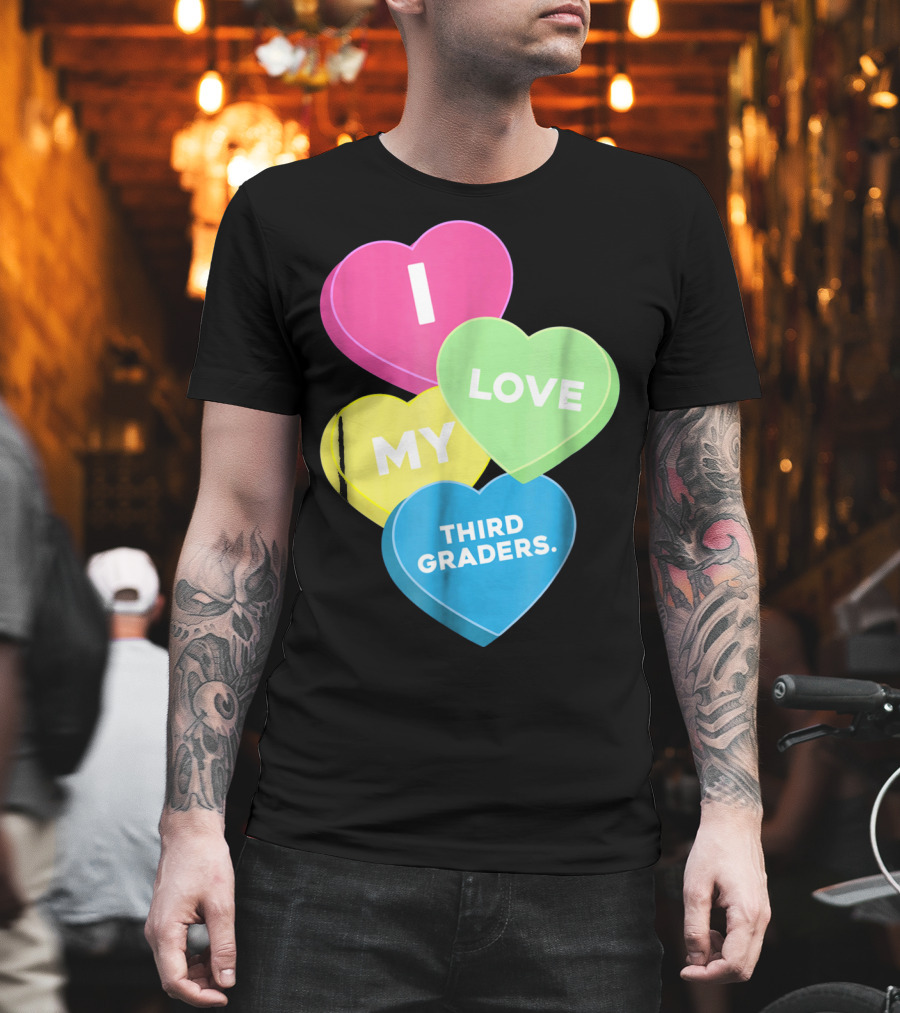 I Love My Third Graders Valentine's Day Hearts T-Shirt