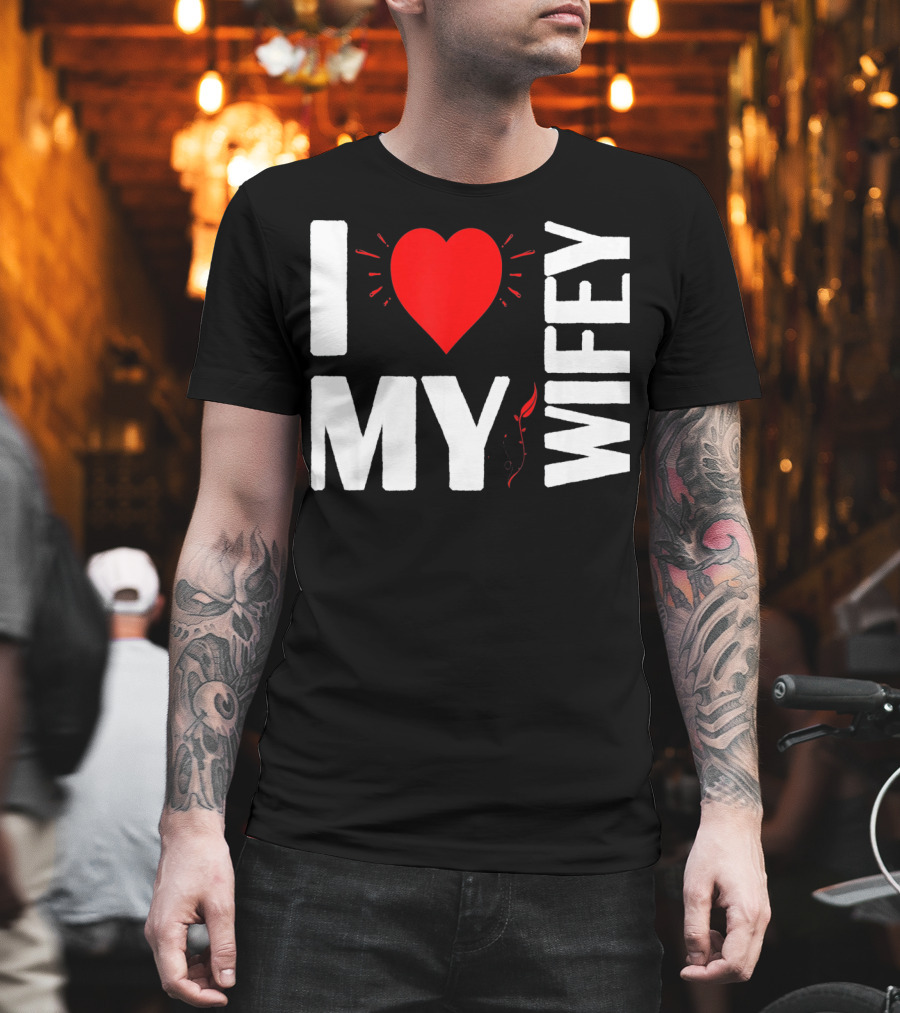 I Love My Wifey Heart Valentine's Day T-Shirt