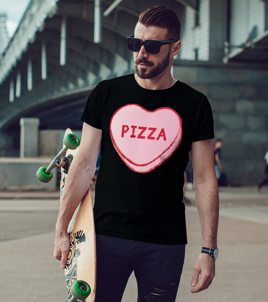 I Love Pizza Sweet Candy Hearts Valenti Pizza Heart T-Shirt