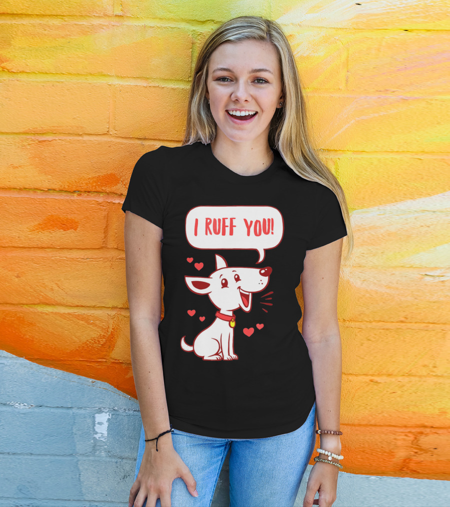 I Ruff You Cute Dog Valentines Hearts Speech Bubble T-Shirt