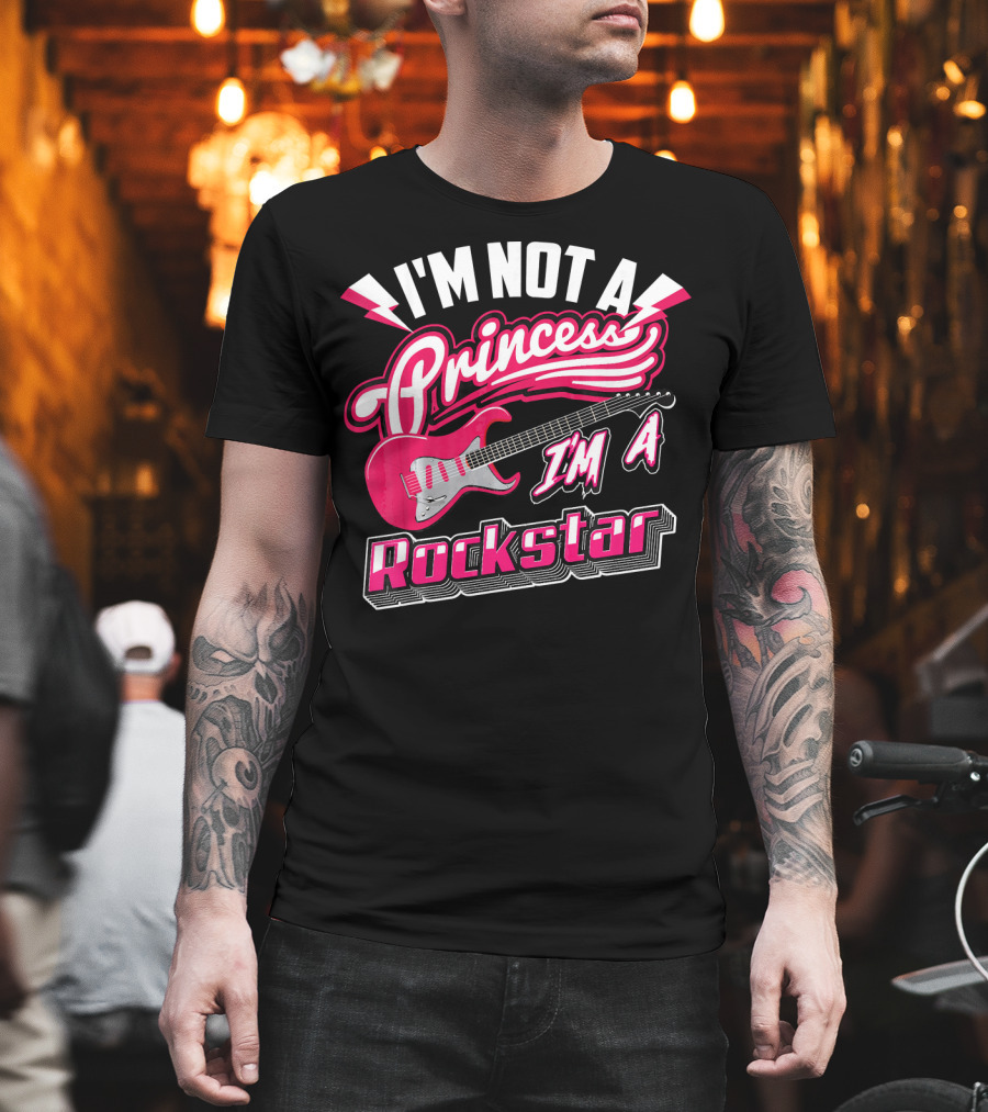 I'm Not A Princess I'm A Rockstar Electric Guitar T-Shirt