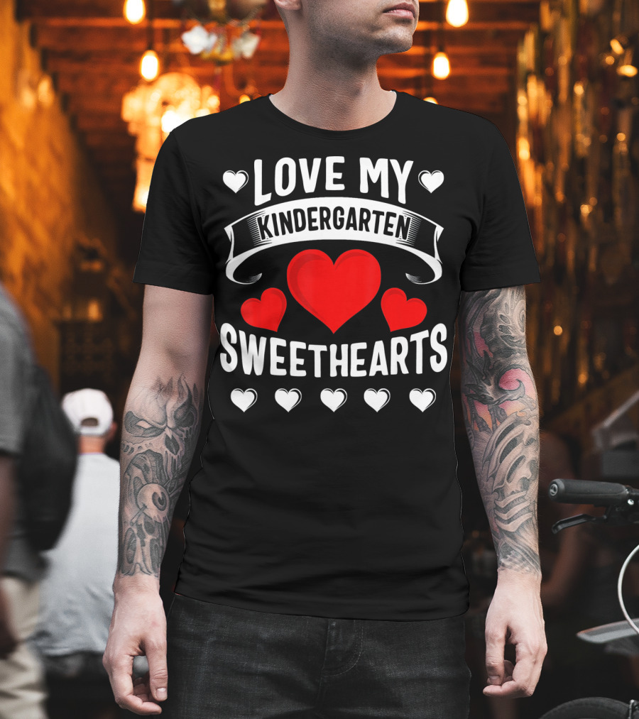 Love My Kindergarten Sweethearts Hearts T-Shirt