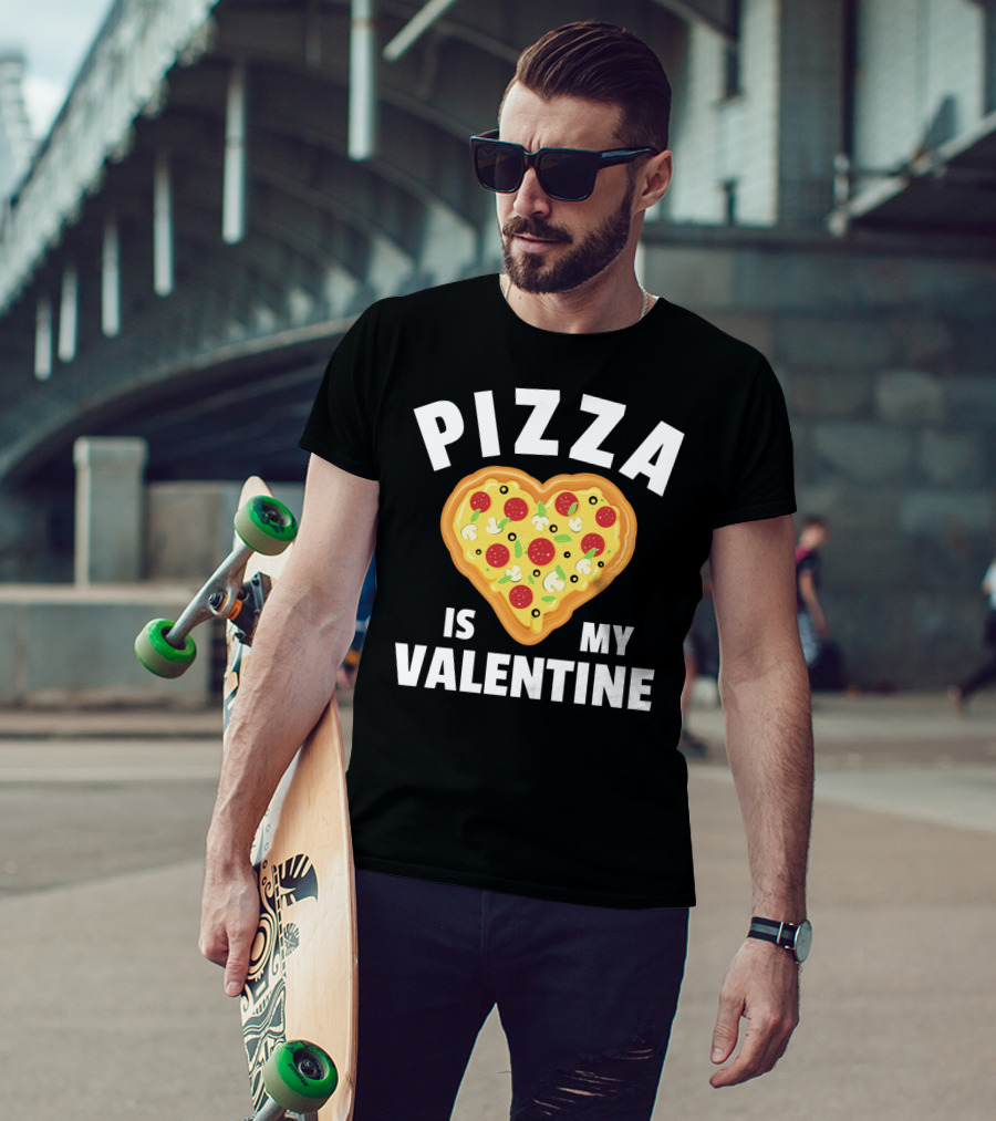 Pizza Is My Valentine Funny Food Lovers Heart Shaped Pizza T-Shirt