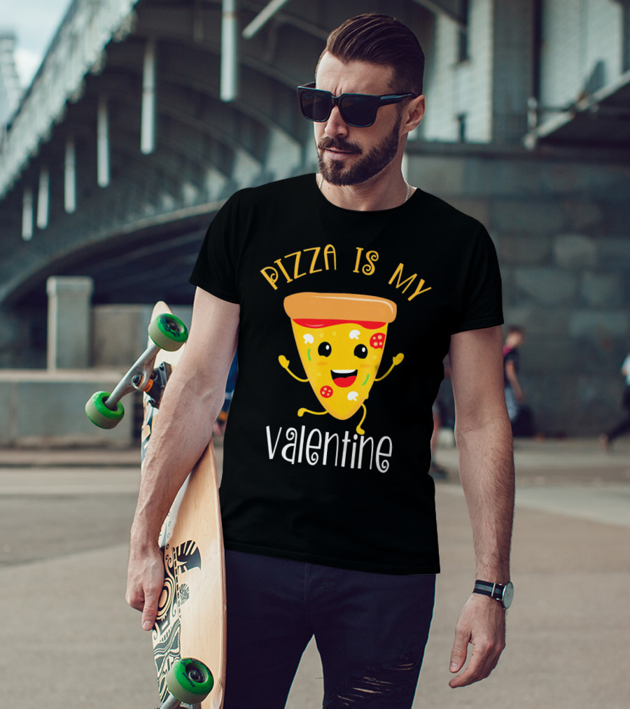 Pizza Is My Valentine Valentin Pizza Slice Love T-Shirt