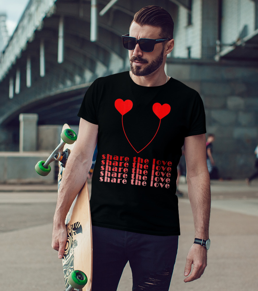 Share The Love Hearts Valentines Day T-Shirt