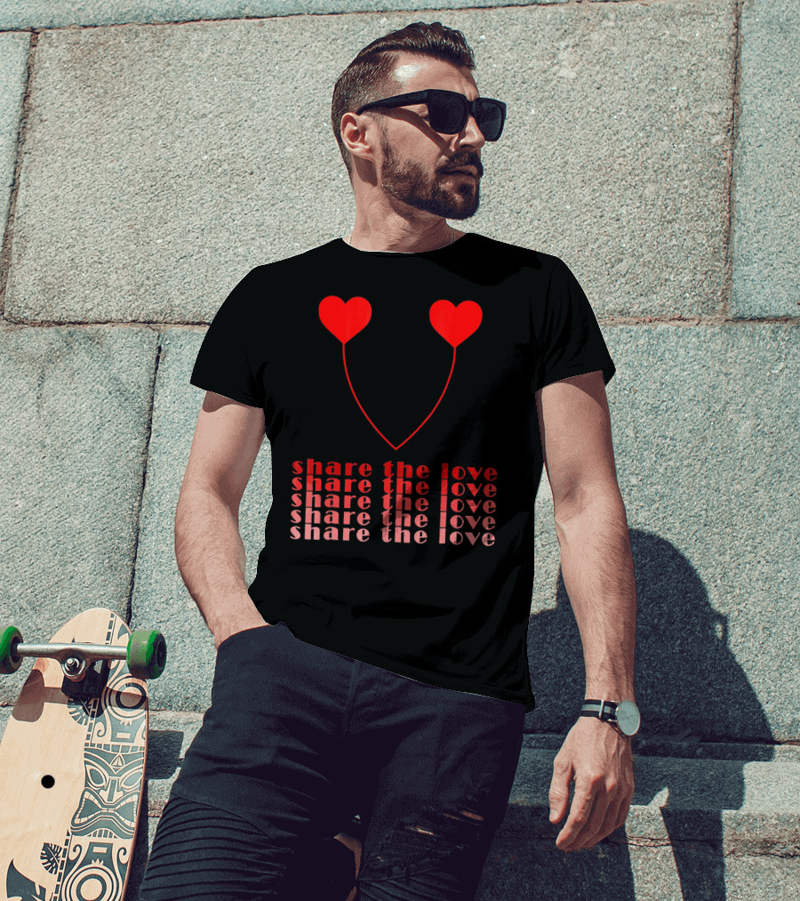 Share The Love Hearts Valentines Day T-Shirt