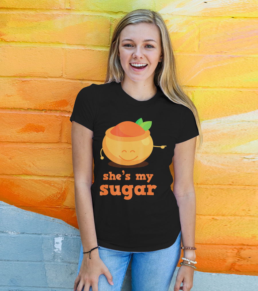 She's My Sugar Funny Matching Couples Valentine's Day T-Shirt