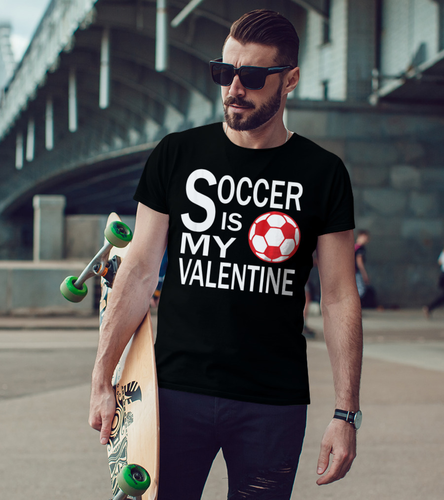 Soccer Is My Valentine Funny Valentine Soccer Ball T-Shirt