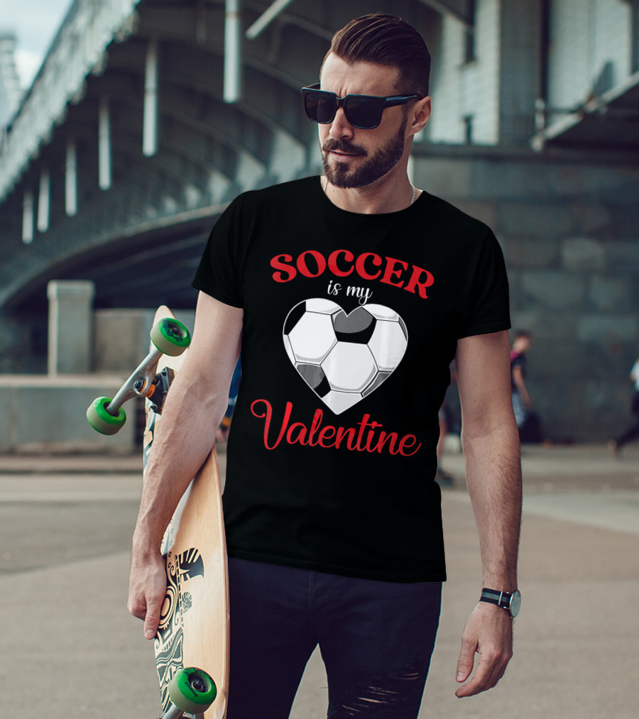 Soccer Is My Valentine Heart-Shaped Soccer Ball T-Shirt